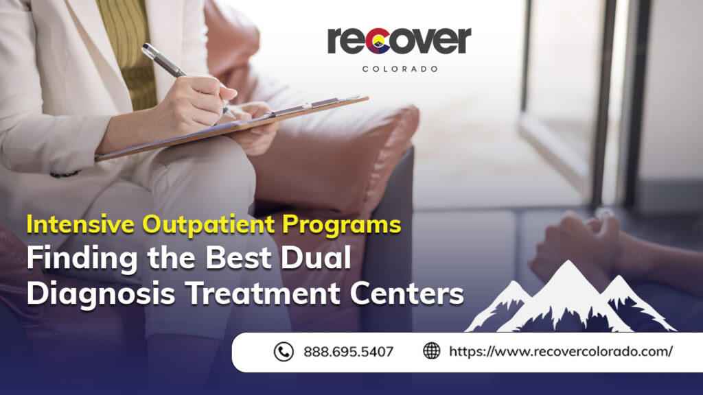 Dual Diagnosis vs. IOP: Understanding Treatment Options | Recover Colorado
